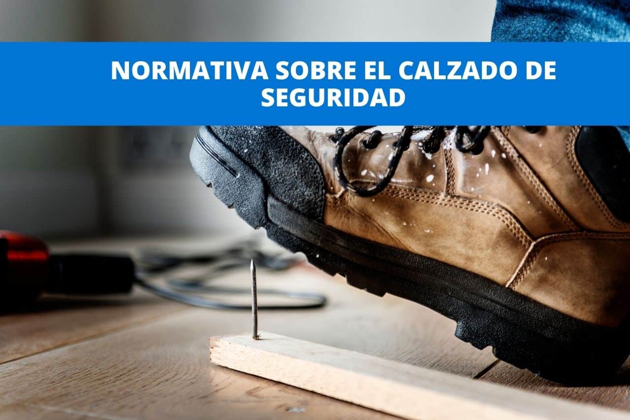 vapor Antología Sobriqueta Normativa del calzado de seguridad para uso profesional - Bonsai Azul